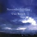 CD: Uwe Brosch - Novemberfrhling